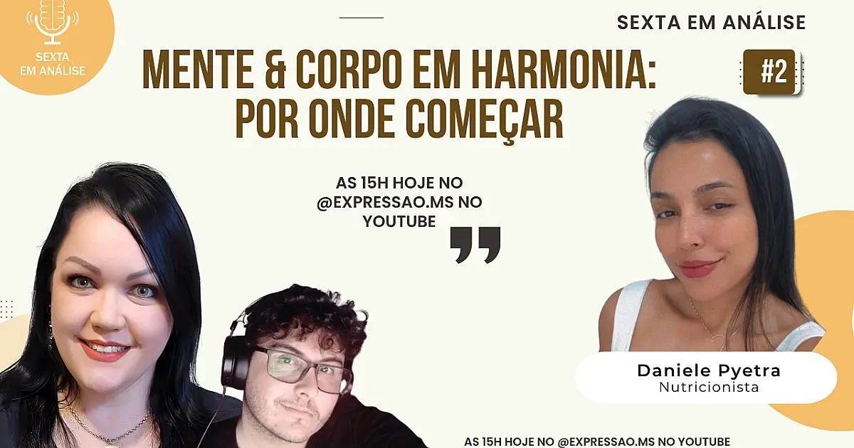 Da mente ao corpo: "Sexta em Análise" aborda diversos aspectos do bem-estar